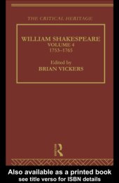 book William Shakespeare: The Critical Heritage Volume 4 1753-1765 (The Collected Critical Heritage : William Shakespeare)