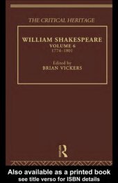 book William Shakespeare: The Critical Heritage Volume 6 1774-1801 (The Collected Critical Heritage : William Shakespeare)