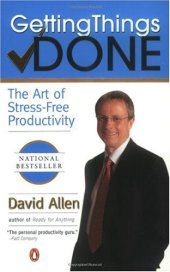 book Getting Things Done: The Art of Stress-Free Productivity