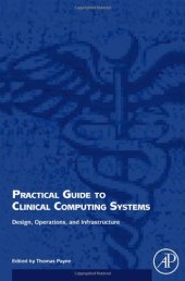 book Practical Guide to Clinical Computing Systems: Design, Operations, and Infrastructure
