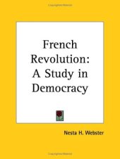 book French Revolution: A Study in Democracy