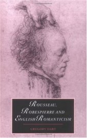 book Rousseau, Robespierre and English Romanticism