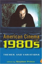 book American Cinema of the 1980s: Themes and Variations (Screendecades)