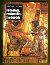 book Istenek, múmiák, hetérák