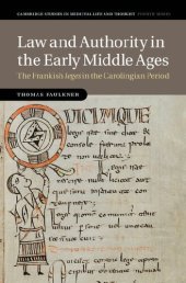 book Law and Authority in the Early Middle Ages: The Frankish Leges in the Carolingian Period