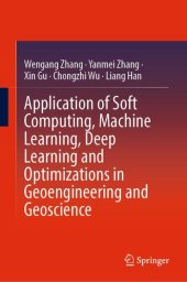 book Application of Soft Computing, Machine Learning, Deep Learning and Optimizations in Geoengineering and Geoscience