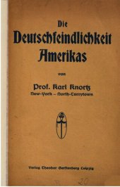 book Die Deutschfeindlichkeit Amerikas