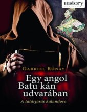 book Egy angol Batu kán udvarában