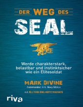 book Mark Divine - Der Weg des SEAL. Werde charakterstark und instinktsicher wie ein Elitesoldat