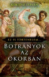 book Botrányok az ókorban