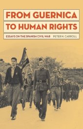 book From Guernica to Human Rights: Essays on the Spanish Civil War