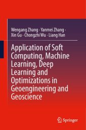 book Application of Soft Computing, Machine Learning, Deep Learning and Optimizations in Geoengineering and Geoscience