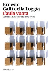 book L'aula vuota. Come l'Italia ha distrutto la sua scuola