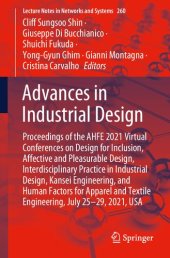 book Advances in Industrial Design: Proceedings of the AHFE 2021 Virtual Conferences on Design for Inclusion, Affective and Pleasurable Design, ...