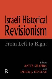 book Israeli Historical Revisionism: From Left To Right