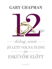 book 12 dolog, amit jó lett volna tudni az esküvőm előtt