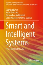 book Smart and Intelligent Systems: Proceedings of SIS 2021 (Algorithms for Intelligent Systems)