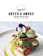 book GREEN AND AWAKE: Gourmet Raw Cookbook