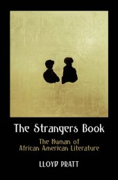 book The Strangers Book: The Human of African American Literature