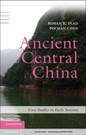 book Ancient Central China: Centers and Peripheries Along the Yangzi River