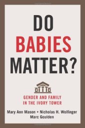 book Do Babies Matter?: Gender and Family in the Ivory Tower