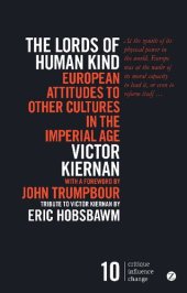 book The Lords of Human Kind: European Attitudes to Other Cultures in the Imperial Age