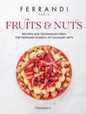 book FERRANDI Paris FRUITS - Recipes and techniques from the ferrandi school of culinary arts