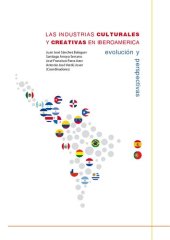 book Las Industrias culturales y creativas en Iberoamérica : evolución y perspectivas