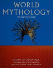 book World Mythology: The Illustrated Guide