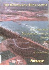 book 100 barragens brasileiras: Casos históricos, materiais de construção, projeto (Portuguese Edition)