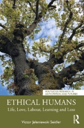 book Ethical Humans: Life, Love, Labour, Learning and Loss