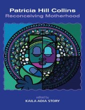 book Patricia Hill Collins: Reconceiving Motherhood