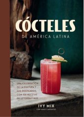 book Cócteles de América Latina / Spirits of Latin America (Spanish Edition)