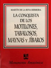 book La conquista de los Motilones, Tabalosos, Maynas y Jíbaros