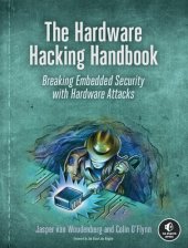 book The Hardware Hacking Handbook: Breaking Embedded Security with Hardware Attacks