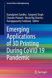 book Emerging Applications of 3D Printing During CoVID 19 Pandemic