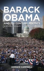 book Barack Obama and Twenty-first Century Politics