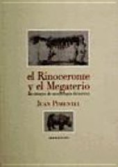 book El rinoceronte y el megaterio: un ensayo de morfología histórica