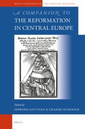 book A Companion to the Reformation in Central Europe