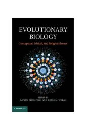 book Evolutionary Biology: Conceptual, Ethical, and Religious Issues