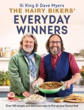 book The Hairy Bikers Everyday Winners: 100 Simple and Delicious Recipes to Fire Up Your Favourites!