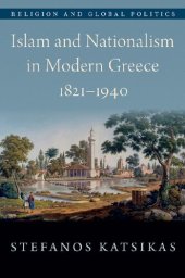 book Islam and Nationalism in Modern Greece, 1821-1940