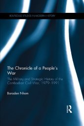 book The Chronicle of a People's War: The Military and Strategic History of the Cambodian Civil War, 1979–1991