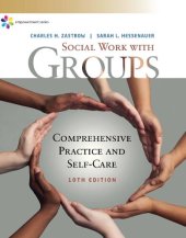 book Empowerment Series: Social Work with Groups: Comprehensive Practice and Self-Care