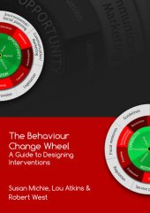 book The Behaviour Change Wheel - A Guide To Designing Interventions