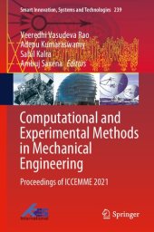 book Computational and Experimental Methods in Mechanical Engineering: Proceedings of ICCEMME 2021 (Smart Innovation, Systems and Technologies, 239)