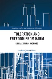 book Toleration and Freedom from Harm: Liberalism Reconceived