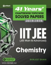 book 41 Years' Chapterwise Topicwise Solved Papers (2019-1979) IIT JEE Chemistry