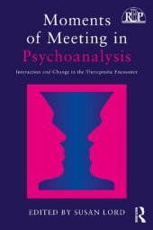 book Moments of Meeting in Psychoanalysis: Interaction and Change in the Therapeutic Encounter