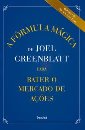 book A Fórmula Mágica de Joel Greenblatt para Bater o Mercado de Ações